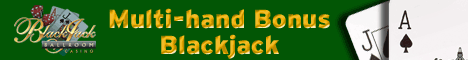 Play Multi Hamd Blackjack at Blackjack Ballroom