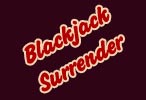 Blackjack Surrender