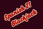 Spanish 21 Blackjack